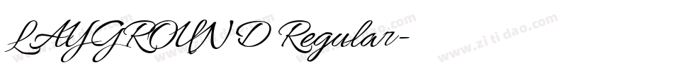 LAYGROUND Regular字体转换